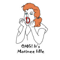OMG! It's Matinee Idle - Women's Design