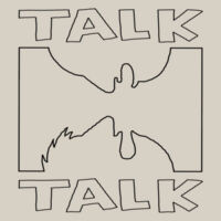 Talk Talk Too - Women's Design